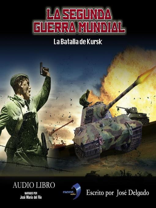 Title details for La Segunda Guerra Mundial by José Delgado - Wait list